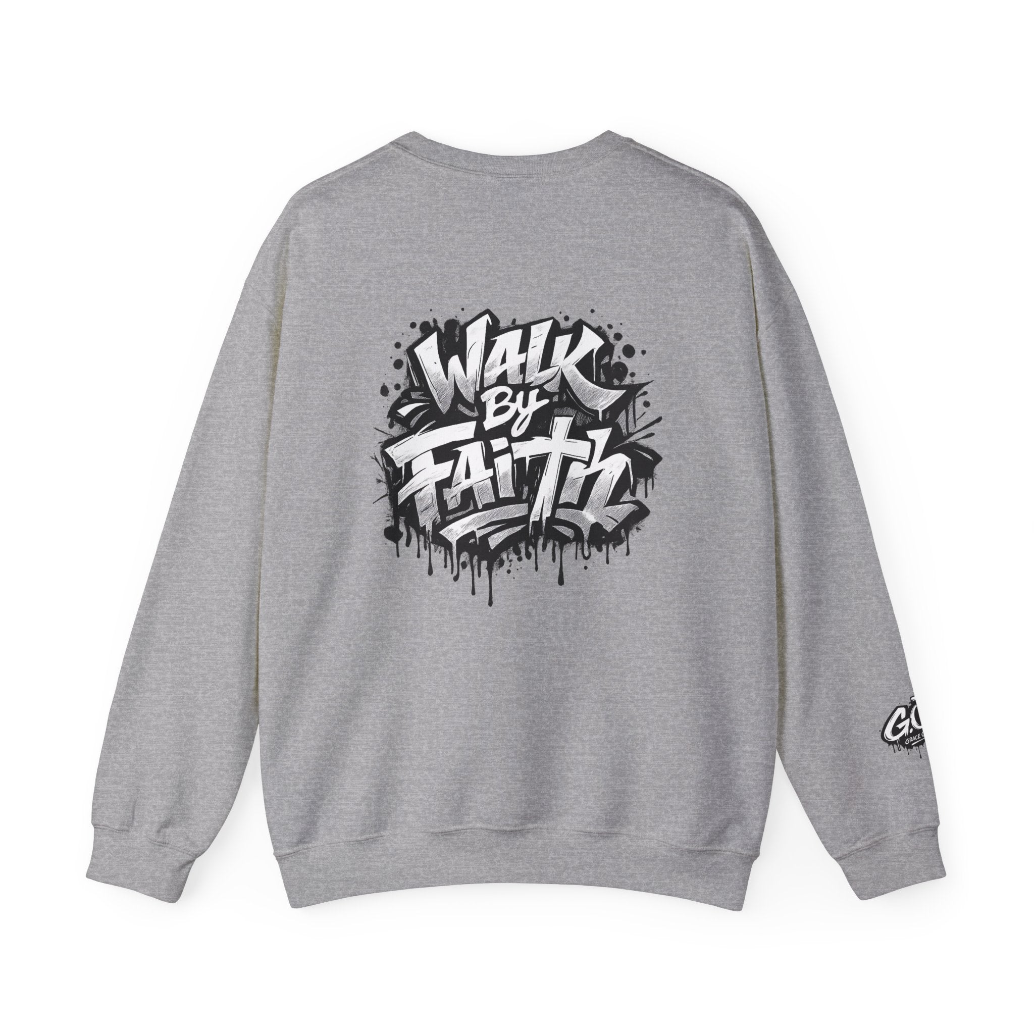 Walk By Faith Sweatshirt