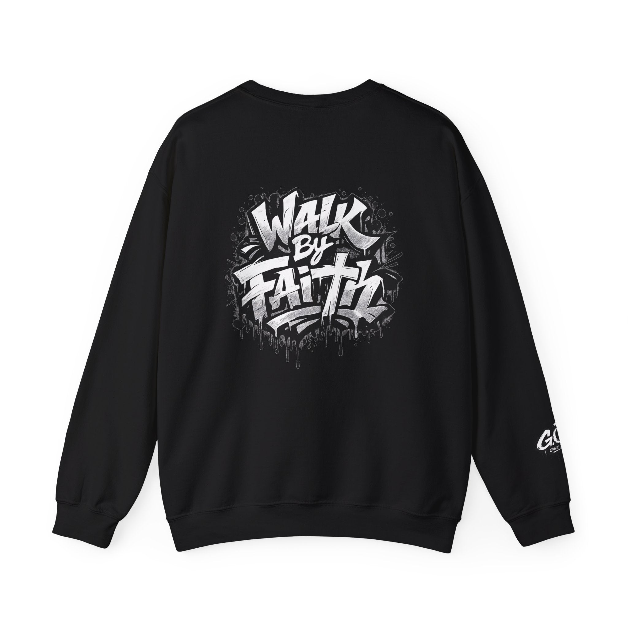 Walk By Faith Sweatshirt