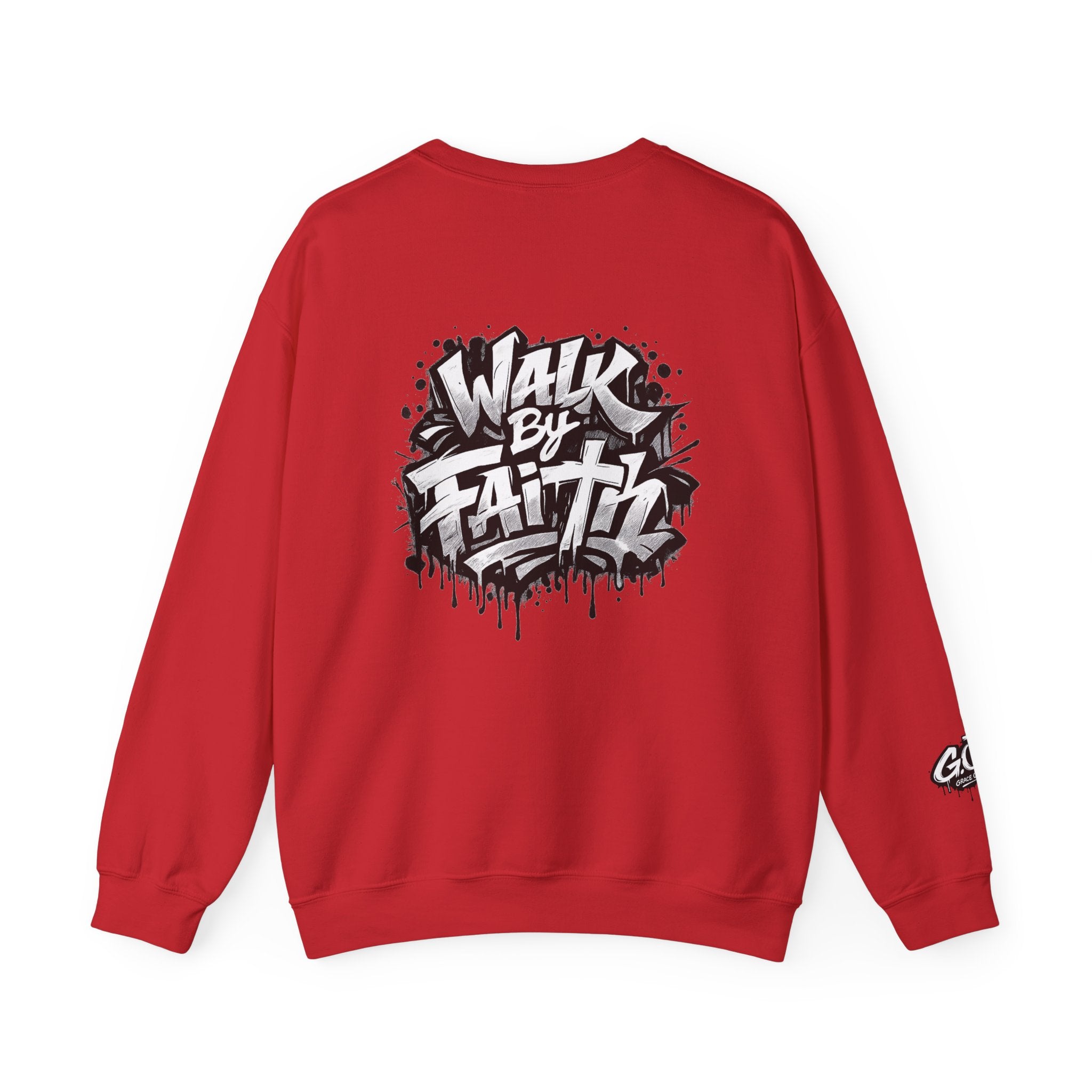 Walk By Faith Sweatshirt